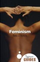 Feminism: A Beginner's Guide Oneworld Beginner's Guides