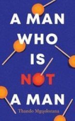A Man Who Is Not A Man Paperback