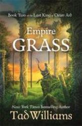 Empire Of Grass - Book Two Of The Last King Of Osten Ard Paperback