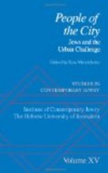 Studies in Contemporary Jewry: Volume XV: People of the City: Jews and the Urban Challenge Vol 15