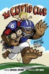 The Cryptid Club 1 - Bigfoot Takes The Field Hardcover