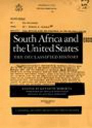 South Africa and the United States: The Declassified History National Security Archive Documents Readers