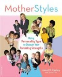 MotherStyles: Using Personality Type to Discover Your Parenting Strengths