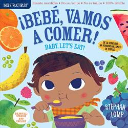 BEB Indestructibles: Vamos A Comer Baby Let's Eat English And Spanish Edition
