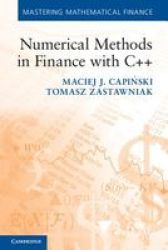 Numerical Methods In Finance With C++ - Maciej J. Capinski Paperback