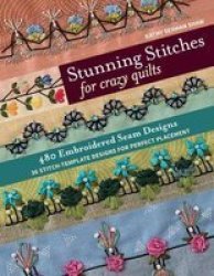 Stunning Stitches For Crazy Quilts - Kathy Seaman Shaw Paperback