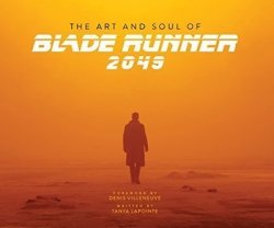 The Art And Soul Of Blade Runner 2049 Hardcover
