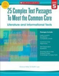 25 Complex Text Passages To Meet The Common Core