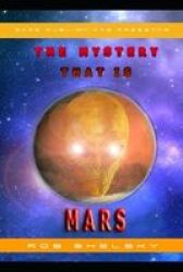The Mystery That Is Mars Paperback