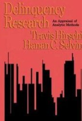 Delinquency Research - An Appraisal of Analytic Methods