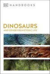 Dinosaurs And Other Prehistoric Life Paperback