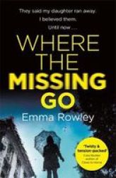 Where The Missing Go Paperback