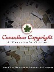 Canadian Copyright: A Citizen's Guide