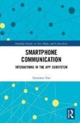 Smartphone Communication - Interactions In The App Ecosystem Hardcover