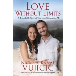 Love Without Limits Itpe Nick Vujicic