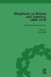 Blasphemy In Britain And America 1800-1930 Volume 2 Hardcover