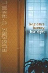 Long Day&#39 S Journey Into Night Paperback Reissue