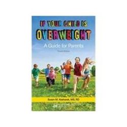 If Your Child Is Overweight Pack Of 10 - A Guide For Parents Paperback 4TH Revised Edition