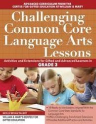 Challenging Common Core Language Arts Lessons Grade 3 Paperback