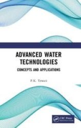 Advanced Water Technologies - Concepts And Applications Hardcover