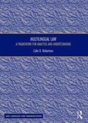 Multilingual Law - A Framework For Analysis And Understanding Hardcover New Ed