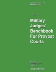 Military Judges Bench Book For Provost Courts Paperback