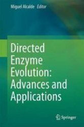 Directed Enzyme Evolution: Advances And Applications Hardcover 2017 Ed.
