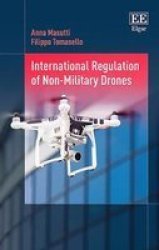 International Regulation Of Non-military Drones Hardcover