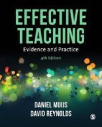 Effective Teaching - Evidence And Practice Paperback 4TH Revised Edition