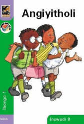 Kagiso Reader: Angiyitholi Ncs: Grade 1: Book 9 Zulu Paperback