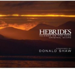 Donald Shaw - Hebrides:islands On The Edge: Cd