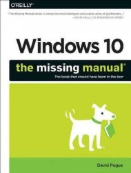 Windows 10: The Missing Manual Paperback