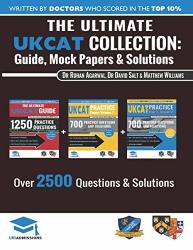 The Ultimate Ukcat Collection: 3 Books In One 2 650 Practice Questions Fully Worked Solutions Includes 6 Mock Papers 2019 Edition Uniadmissions