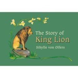 The Story Of King Lion