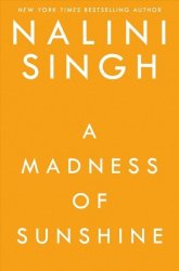 A Madness Of Sunshine - Nalini Singh Hardcover