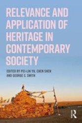 Relevance And Application Of Heritage In Contemporary Society