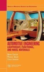 Automotive Engineering: Lightweight, Functional, and Novel Materials Series in Materials Science and Engineering