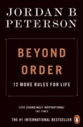 Beyond Order - 12 More Rules For Life Paperback