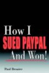 How I Sued PayPal And Won!