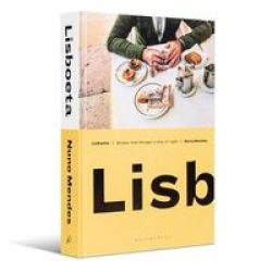 Lisboeta - Recipes From Portugal& 39 S City Of Light Hardcover