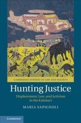 Cambridge Studies In Law And Society: Hunting Just