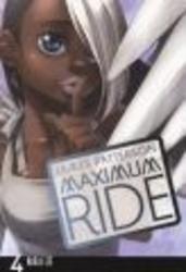 Maximum Ride, Volume 4 - Manga Volume 4 Paperback