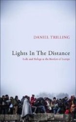 Lights In The Distance - Exile And Refuge At The Borders Of Europe Hardcover