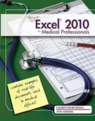 Microsoft Excel 2010 For Medical Professionals Paperback New