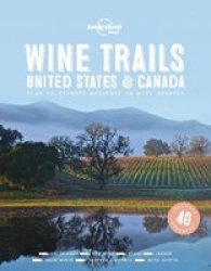 Wine Trails - Usa & Canada Hardcover