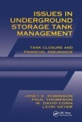 Issues In Underground Storage Tank Management Ust Closure And Financial Assurance Paperback