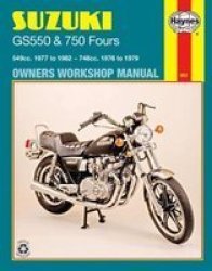 Suzuki GS550 77 - 82 & GS750 Fours 76 - 79 - Haynes Publishing Paperback