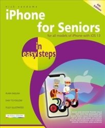 Iphone For Seniors In Easy Steps - Nick Vandome Paperback