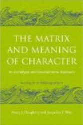 The Matrix and Meaning of Character: An Archetypal and Developmental Approach