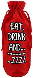 Eat Drink And....zzzzzz Red Cotton Drawstring Bottle Bag 17X37CM